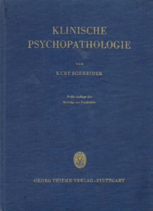 Kurt Schneider: Klinische Psychopathologie