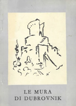 Lukša Beritić: Le mura di Dubrovnik