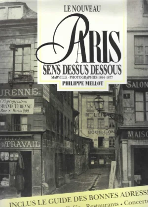 Philippe Mellot: Le nouveau Paris sens dessus dessous