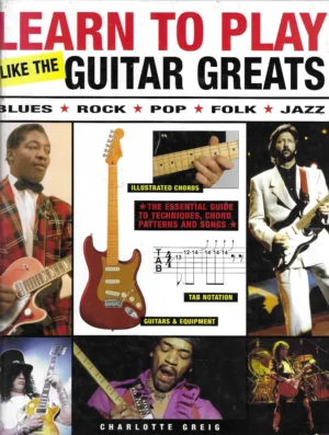 Learn to play like the guitar greats