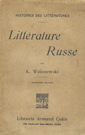 K. Waliszewski: Litterature Russe