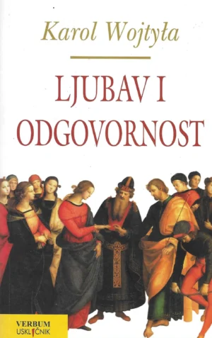 Karol Wojtyla: Ljubav i odgovornost