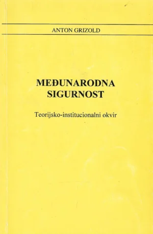 Anton Grizold: Međunarodna sigurnost