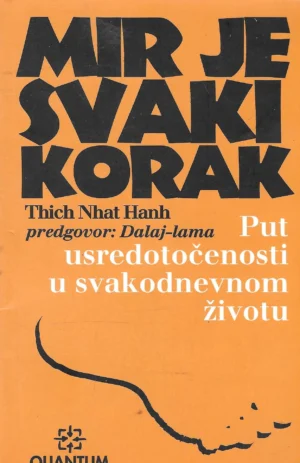 Thich Nhat Hahn: Mir je svaki korak