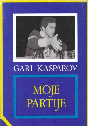 Garri Kasparov: Moje partije