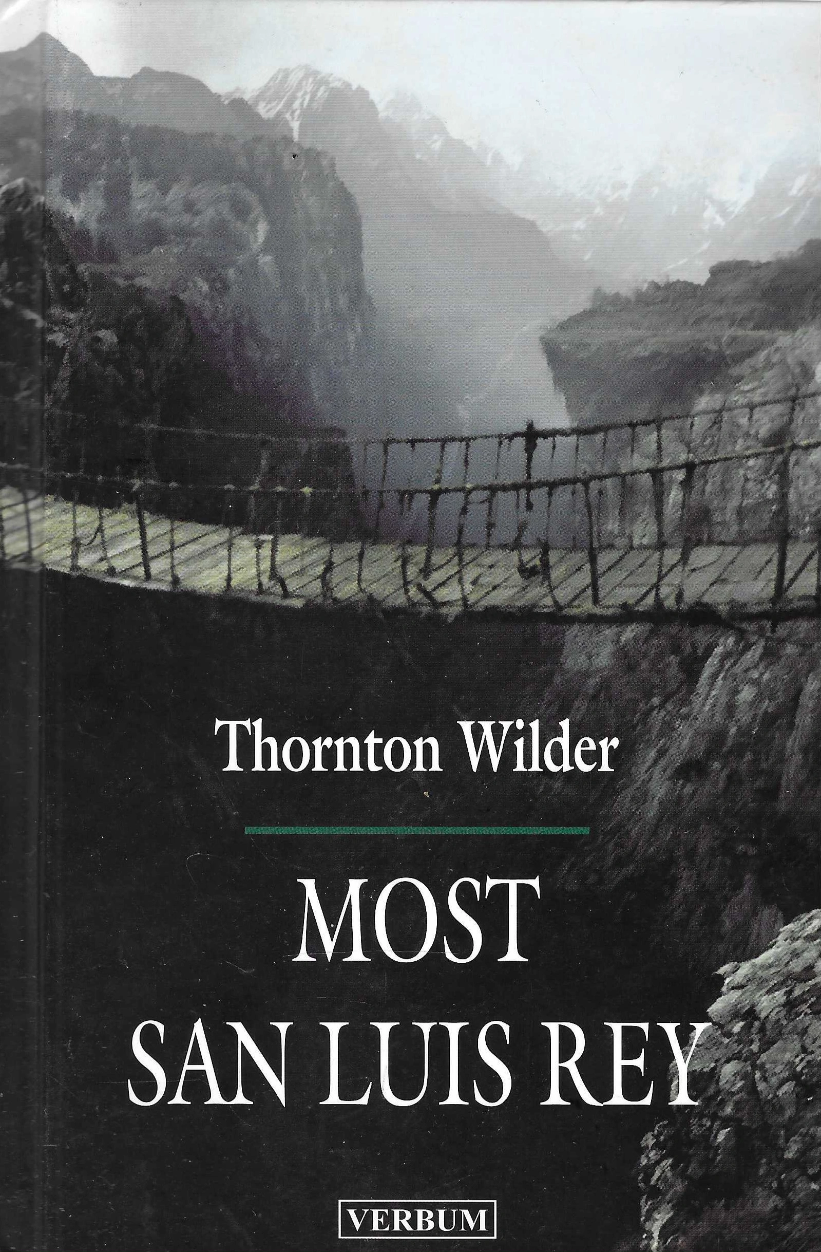 Thornton Wilder: Most San Luis Rey