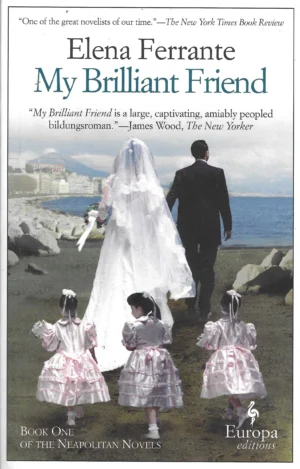 Elena Ferrante: My Brilliant Friend