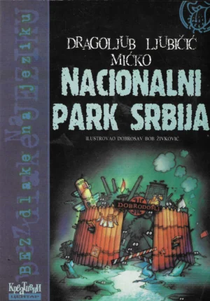 Dragoljub Ljubičić Mićko: Nacionalni park Srbija