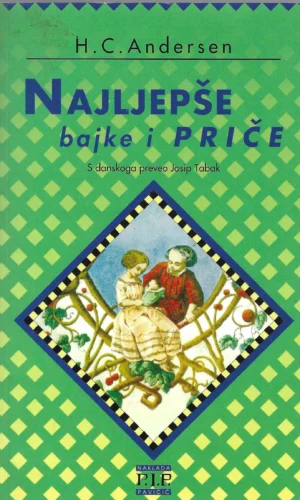 H. C. Andersen: Najljepše bajke i priče