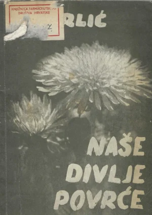 Lj. Grlić: Naše divlje povrće