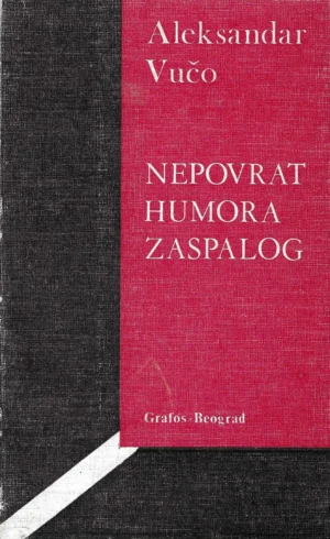 Aleksandar Vučo: Nepovrat humora zaspalog