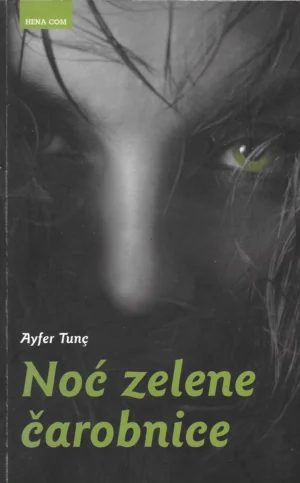 Ayfer Tunc: Noć zelene čarobnice