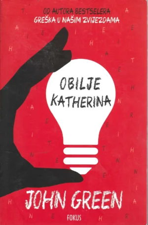 John Green: Obilje Katherina