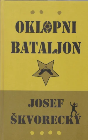 Josef Škvorecky: Oklopni bataljon, fragmenti iz doba kulta ličnosti