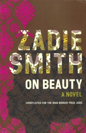 Zadie Smith: On Beauty