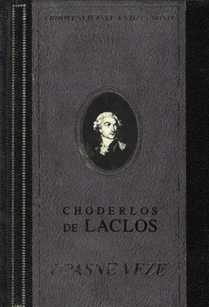 Choderlos De Laclos: Opasne veze