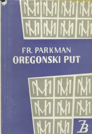 Francis Parkman: Oregonski put