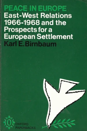 Karl E. Birnbaum: Peace in Europe