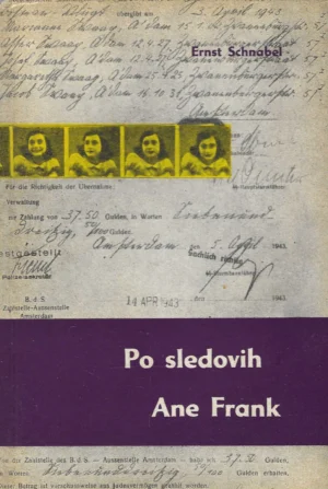 Ernst Schnabel: Po sledovih Ane Frank