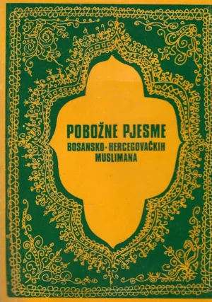R. Kadić: Pobožne pjesme Bosansko-Hercegovačkih muslimana