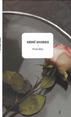Andre Maurois: Podneblja