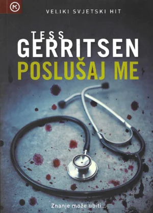 Tess Gerritsen: Poslušaj me