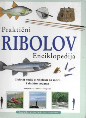 Skupina autora: Praktični ribolov - enciklopedija