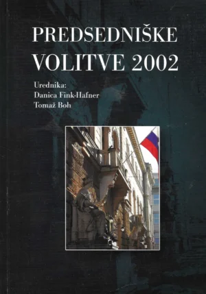 Danica Fink-Hafner i Tomaž Boh: Predsedniške volitve 2002