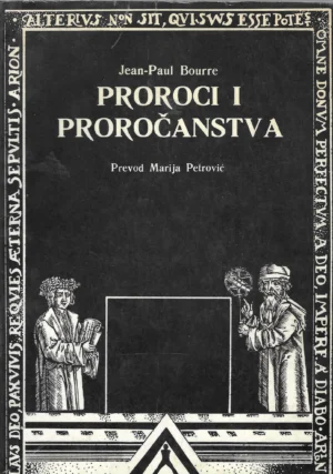 Jean-Paul Bourre: Proroci i proročanstva