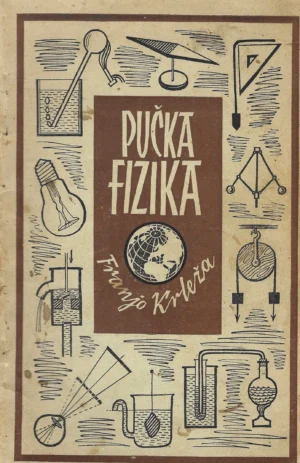 Franjo Krleža: Pučka fizika