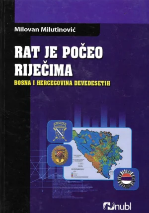 Milovan Milutinović: Rat je počeo riječima