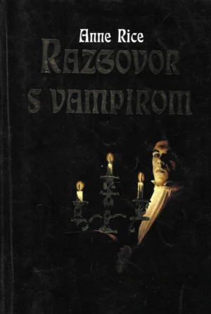 Anne Rice: Razgovor s vampirom