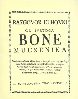 Antun Tomašević : Razgovor duhovni od svetog Bone mučenika