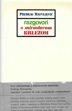 Predrag Matvejević: Razgovori s Miroslavom Krležom