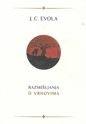 J. C. Evola: Razmišljanja o vrhovima