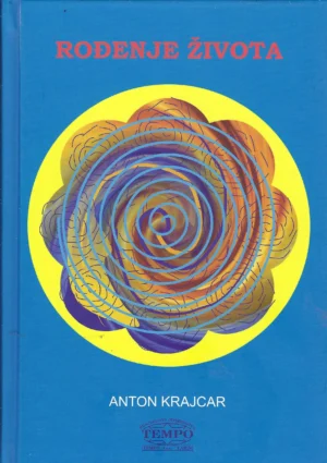 Anton Krajcar: Rođenje života