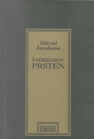 Dževad Karahasan: Šahrijarov prsten