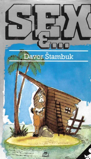 Davor Štambuk: Sex &...