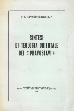 P. F. Kovačević-Duje: Sintesi di teologia orientale dei pravoslavi