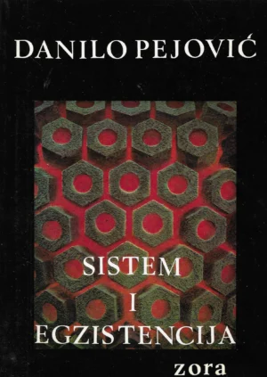 Danilo Pejović: Sistem i egzistencija