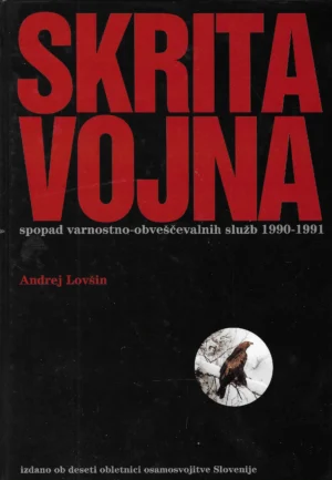 Andrej Lovšin: Skrita vojna - s potpisom