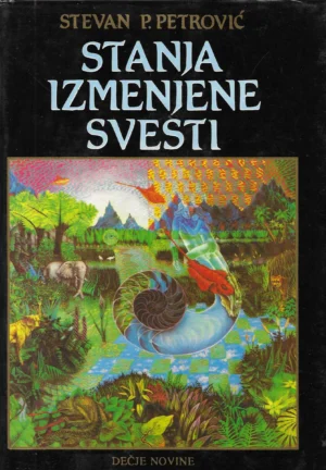 Stevan P. Petrović: Stanja izmjenjene svijesti