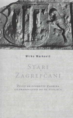 Mirko Mirković : Stari Zagrepčani