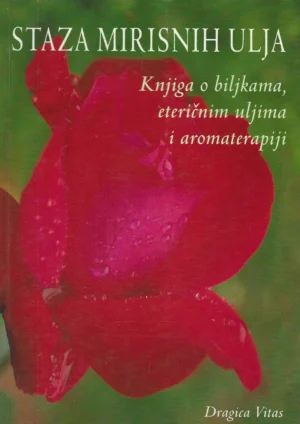 Dragica Vitas: Staza mirisnih ulja