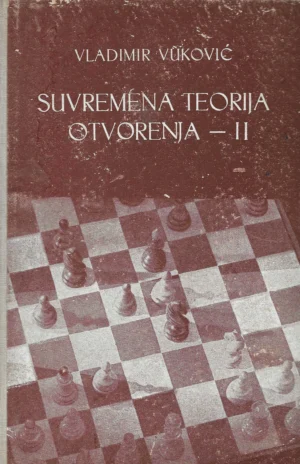 Vladimir Vuković: Suvremena teorija otvaranja II