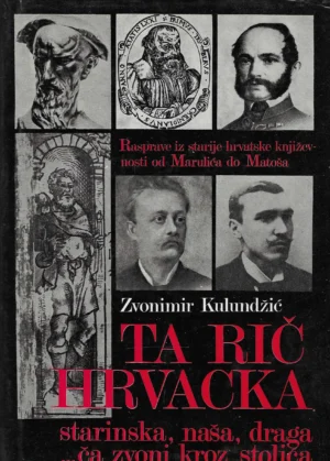 Zvonimir Kulundžić: Ta rič hrvacka
