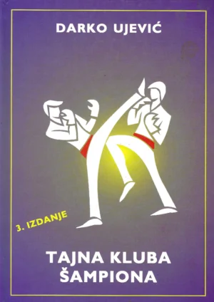 Darko Ujević: Tajna kluba šampiona - s potpisom