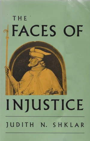 Judith N. Shklar: The faces of injustice