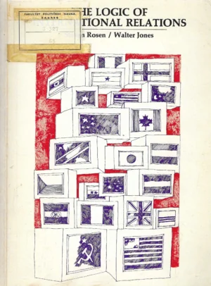 Steven J. Rosen i Walter Jones: The Logic of International Relations