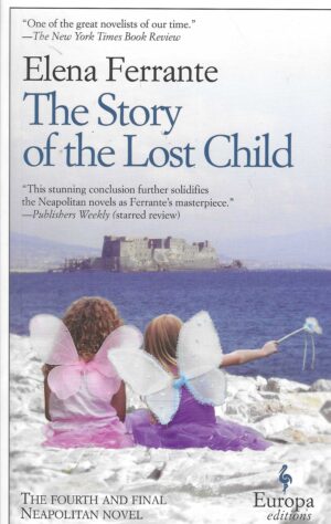 Elena Ferrante: The Story of the Lost Child